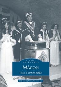 Mâçon. Vol. 2. 1939-2000