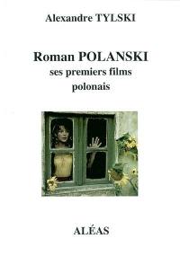 Roman Polanski : ses premiers films polonais