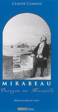 Mirabeau : ouragan sur Marseille