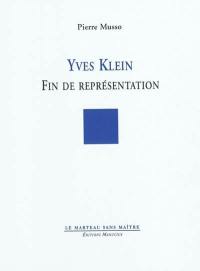 Yves Klein : fin de représentation
