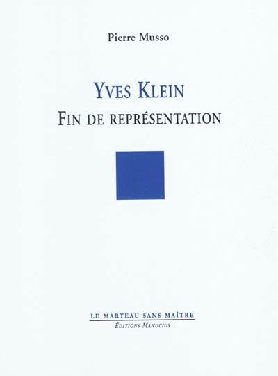 Yves Klein : fin de représentation