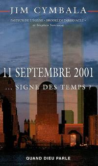 11 septembre 2001... signe des temps ?
