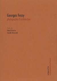Georges Fessy, photographe d'architecture