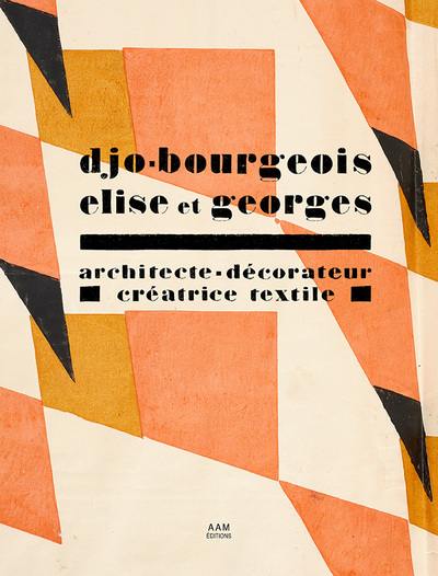 Les Djo-Bourgeois, Elise et Georges : architecte-décorateur, créatrice textile