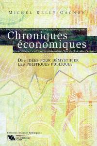 Chroniques économiques : idées pour démystifier..