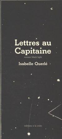 Lettres au capitaine : version black light