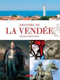 Histoire de la Vendée et des pays bas-poitevins