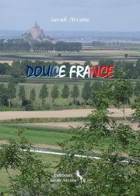 Douce France : carnet de route du Mont-Saint-Michel (50) à Hendaye (64)