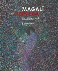 Magali Herrera : une étincelle de lumière dans ce monde. Magali Herrera : a spark of light in this world