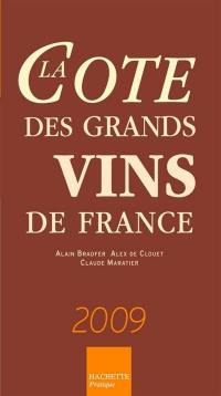 La cote des grands vins de France 2009