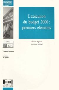 L'exécution du budget 2000 : premiers éléments : rapport d'information