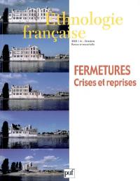 Ethnologie française, n° 4 (2005). Fermetures, crises et reprises