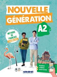 Nouvelle génération A2, méthode de français : livre + cahier