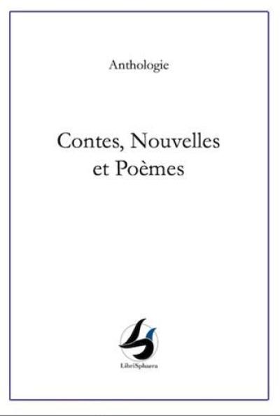 Contes, nouvelles et poèmes : anthologie