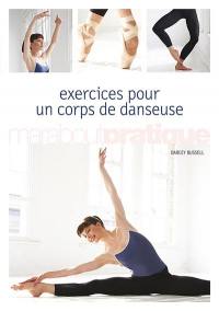 Exercices pour un corps de danseuse