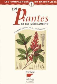 Les plantes et les médicaments : l'origine végétale de nos médicaments