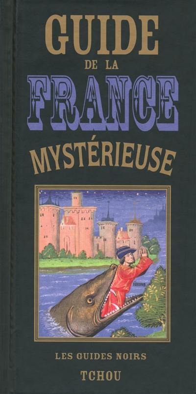 Guide de la France mystérieuse