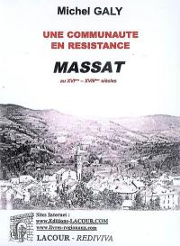 Une communauté en résistance : Massat au XVIe-XVIIIe siècle