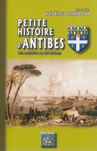 Petite histoire d'Antibes : des origines à la Révolution