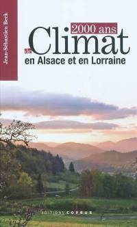2.000 ans de climat en Alsace et en Lorraine