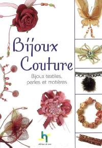 Bijoux couture : bijoux textiles, perles et matières