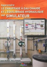 Apprendre le chauffage et l'équilibrage hydraulique sur simulateur