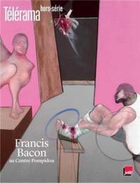 Télérama, hors série, n° 220. Francis Bacon : au Centre Pompidou