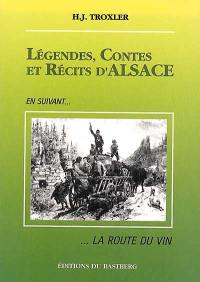 Légendes, contes et récits d'Alsace : en suivant la route du vin