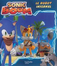 Sonic boom. Le robot infernal
