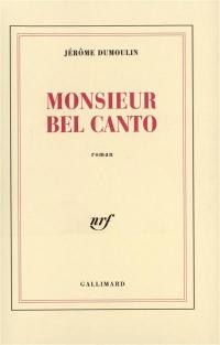 Monsieur Bel Canto