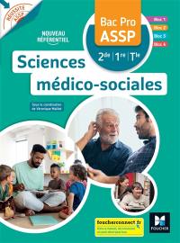 Sciences médico-sociales bac pro ASSP, 2de, 1re, terminale : nouveau référentiel