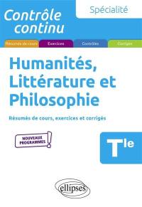 Humanités, littérature et philosophie spécialité terminale : résumés de cours, exercices et corrigés : nouveaux programmes