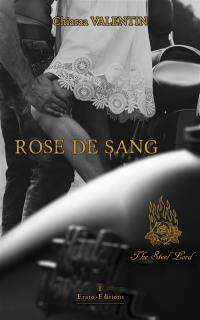 The steel lords. Rose de sang