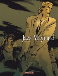 Jazz Maynard. Vol. 3. Envers et contre tout