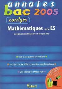 Mathématiques série ES enseignement obligatoire et de spécialité : tout le programme en 92 sujets, les sujets du bac 2004 et des sujets complémentaires, une analyse de chaque sujet