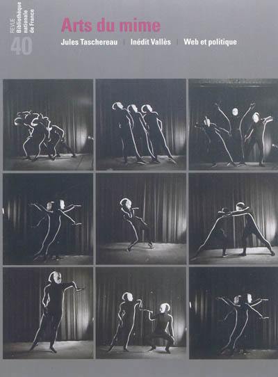 Revue de la Bibliothèque nationale de France, n° 40. Arts du mime
