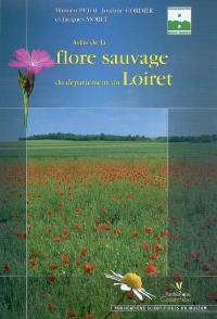 Atlas de la flore sauvage du département du Loiret