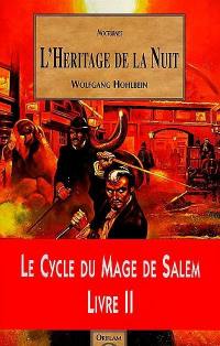 Le cycle du mage de Salem. Vol. 2. L'héritage de la nuit