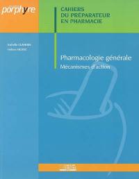 Pharmacologie générale : mécanisme d'action