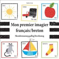 Mon premier imagier français-breton. Skeudennaoueg galleg-brezhoneg