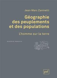 Géographie des peuplements et des populations : l'homme sur la terre