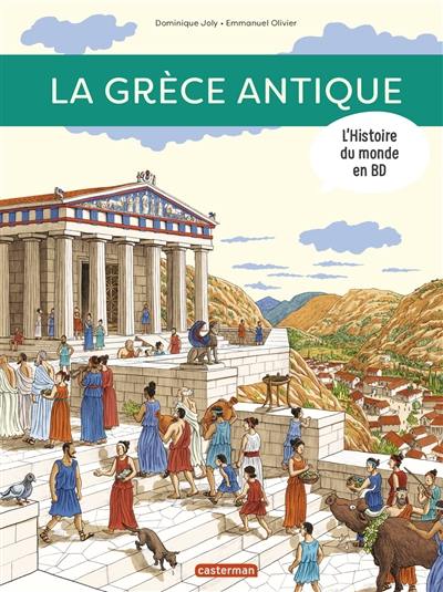 L'histoire du monde en BD. La Grèce antique