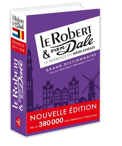 Le Robert & Van Dale : grand dictionnaire : français-néerlandais, néerlandais-français