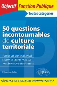 50 questions incontournables de culture territoriale