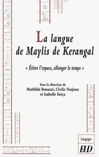 La langue de Maylis de Kerangal : étirer l'espace, allonger le temps