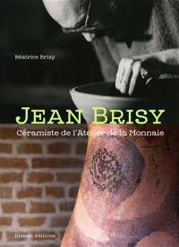 Jean Brisy : céramiste de l'Atelier de la Monnaie