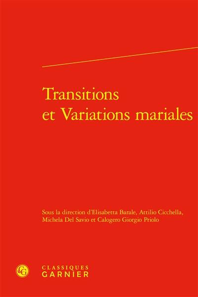 Transitions et variations mariales