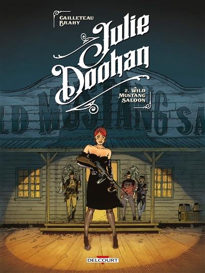 Julie Doohan. Vol. 2. Wild mustang saloon