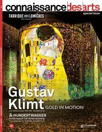 Gustav Klimt, gold in motion. Hundertwasser, in the wake of the Vienna secession : created by Gianfrano Iannuzzi, Renato Gatto, Massimiliano Siccardi : Fabrique des Lumières, Amsterdam