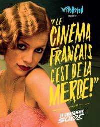 Le cinéma français, c'est de la merde !. Vol. 4. La quatrième sonde